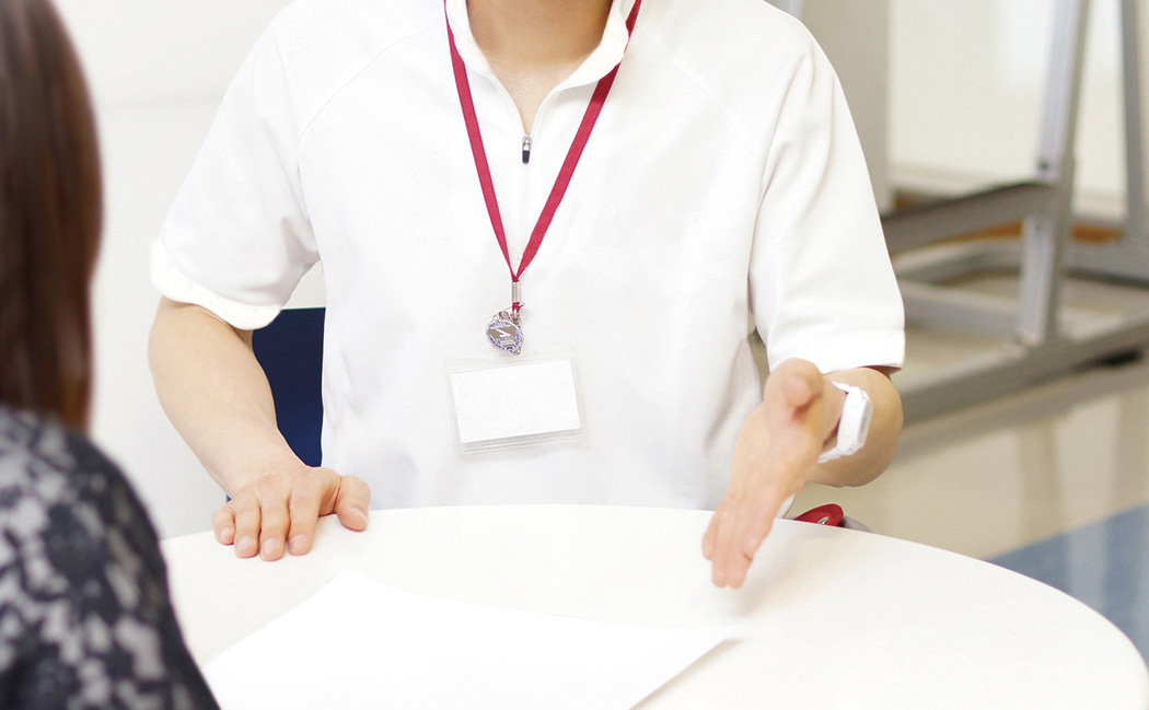 カウンセリング時は、疑問点やご要望など何でもお聞きください。